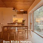 Dom Blisko Natury